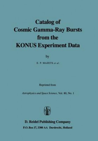 Książka Catalog of Cosmic Gamma-Ray Bursts from the KONUS Experiment Data E.P. Mazets