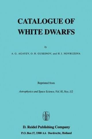 Könyv Catalogue of White Dwarfs A.G. Agayev