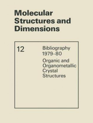 Knjiga Molecular Structures and Dimensions O. Kennard