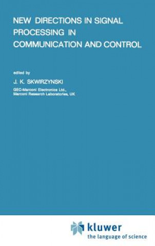Carte New Directions in Signal Processing in Communication and Control J.K. Skwirzynski