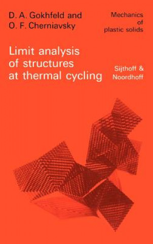 Kniha Limit Analysis of Structures at Thermal Cycling D.A. Gokhfeld