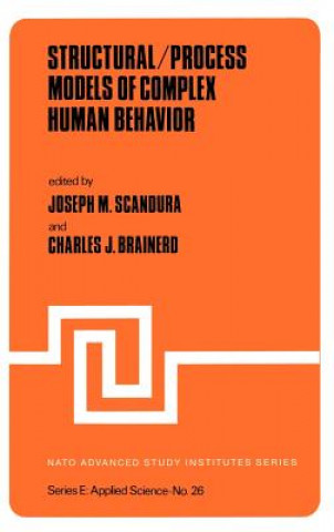 Kniha Structural/Process Models of Complex Human Behavior J.M. Scandura