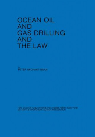 Knjiga Ocean Oil and Gas Drilling and the Law P.N. Swan