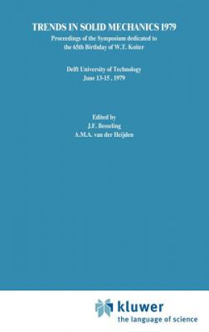 Knjiga Trends in Solid Mechanics 1979 J.F. Besseling