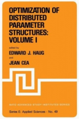 Book Optimization of Distributed Parameter Structures - Volume I Edward J. Haug