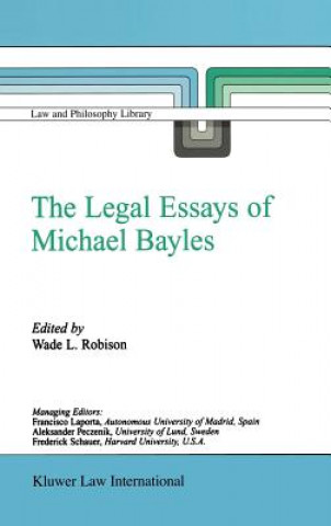 Kniha Legal Essays of Michael Bayles W.L. Robison