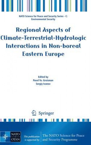 Książka Regional Aspects of Climate-Terrestrial-Hydrologic Interactions in Non-boreal Eastern Europe Pavel Groisman