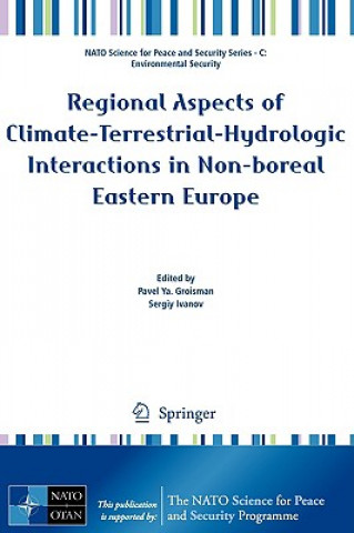 Książka Regional Aspects of Climate-Terrestrial-Hydrologic Interactions in Non-boreal Eastern Europe Pavel Groisman