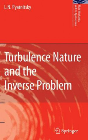 Kniha Turbulence Nature and the Inverse Problem L. N. Pyatnitsky