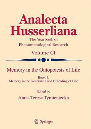 Carte Memory in the Ontopoiesis of Life Anna-Teresa Tymieniecka