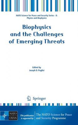 Könyv Biophysics and the Challenges of Emerging Threats Joseph D. Puglisi