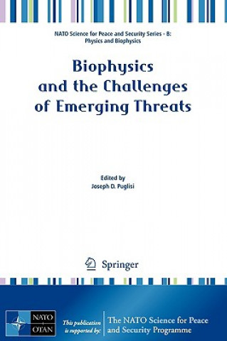 Könyv Biophysics and the Challenges of Emerging Threats Joseph Puglisi