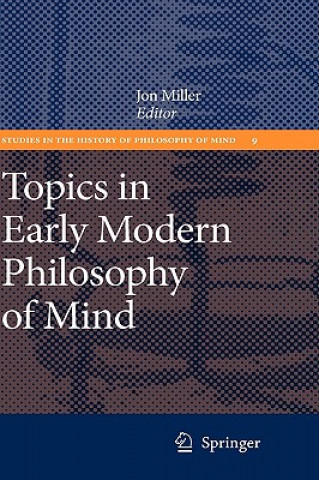 Kniha Topics in Early Modern Philosophy of Mind Jon Miller