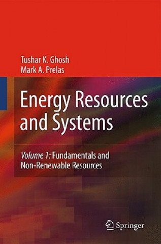 Książka Energy Resources and Systems Tushar K. Ghosh