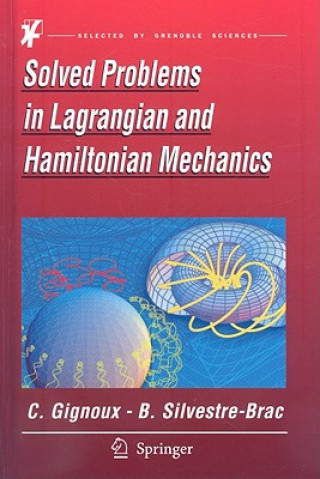 Carte Solved Problems in Lagrangian and Hamiltonian Mechanics Claude Gignoux
