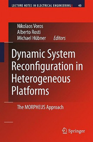 Kniha Dynamic System Reconfiguration in Heterogeneous Platforms Nikolaos Voros