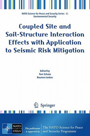 Kniha Coupled Site and Soil-Structure Interaction Effects with Application to Seismic Risk Mitigation Tom Schanz