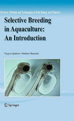 Carte Selective Breeding in Aquaculture: an Introduction Trygve Gjedrem