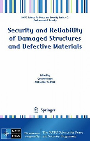 Книга Security and Reliability of Damaged Structures and Defective Materials Guy Pluvinage