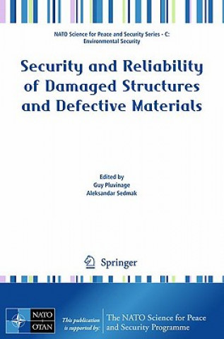 Книга Security and Reliability of Damaged Structures and Defective Materials Guy Pluvinage