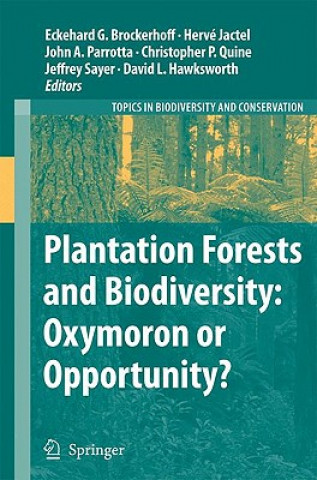 Könyv Plantation Forests and Biodiversity: Oxymoron or Opportunity? Eckehard G. Brockerhoff