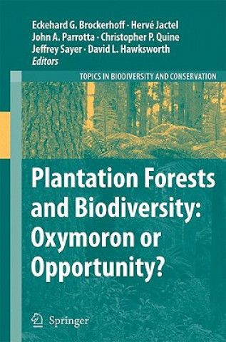 Βιβλίο Plantation Forests and Biodiversity: Oxymoron or Opportunity? Eckehard G. Brockerhoff