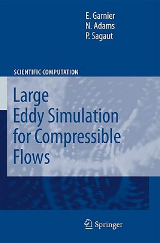 Książka Large Eddy Simulation for Compressible Flows Eric Garnier