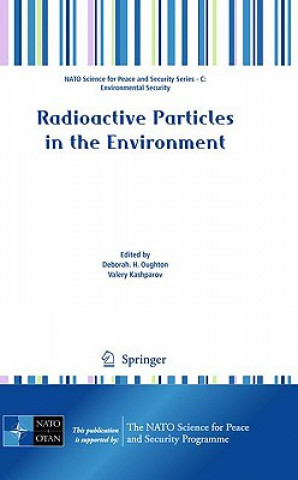 Buch Radioactive Particles in the Environment Deborah Oughton