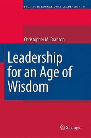 Carte Leadership for an Age of Wisdom Chris Branson