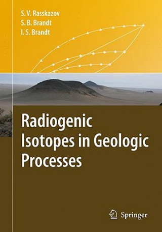 Kniha Radiogenic Isotopes in Geologic Processes Sergei V. Rasskazov