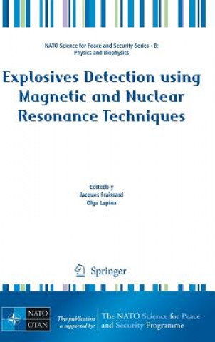Könyv Explosives Detection using Magnetic and Nuclear Resonance Techniques Jacques Fraissard