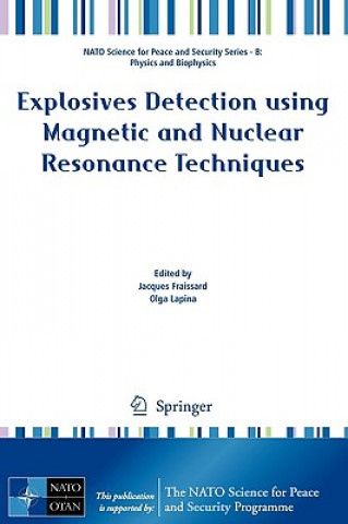Carte Explosives Detection using Magnetic and Nuclear Resonance Techniques Jacques Fraissard