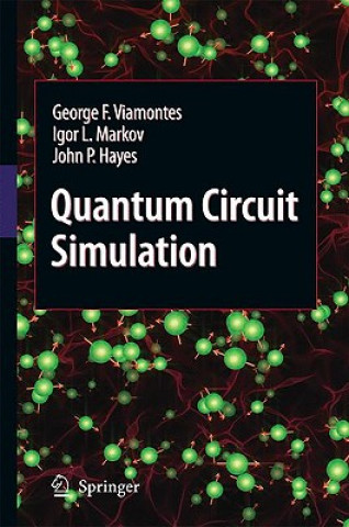 Book Quantum Circuit Simulation George F. Viamontes