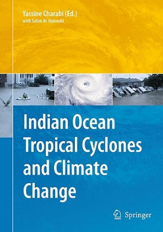 Книга Indian Ocean Tropical Cyclones and Climate Change Yassine Charabi