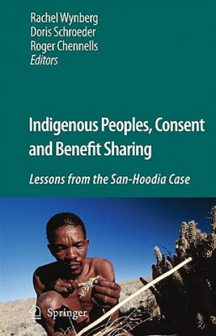 Kniha Indigenous Peoples, Consent and Benefit Sharing Rachel Wynberg
