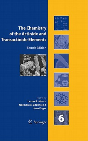 Kniha Chemistry of the Actinide and Transactinide Elements (Volume 6) Lester R. Morss