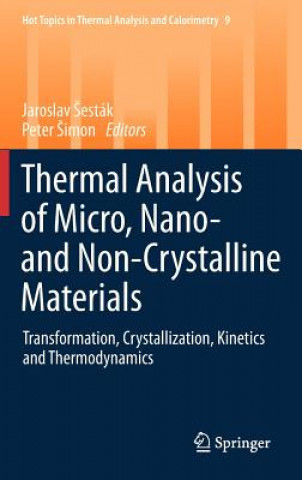 Könyv Thermal analysis of Micro, Nano- and Non-Crystalline Materials Jaroslav Sesták