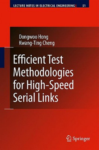 Könyv Efficient Test Methodologies for High-Speed Serial Links Dongwoo Hong