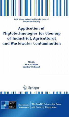 Livre Application of Phytotechnologies for Cleanup of Industrial, Agricultural and Wastewater Contamination Peter A. Kulakow