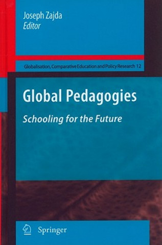 Kniha Global Pedagogies Joseph Zajda