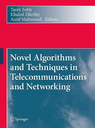 Książka Novel Algorithms and Techniques in Telecommunications and Networking Tarek Sobh