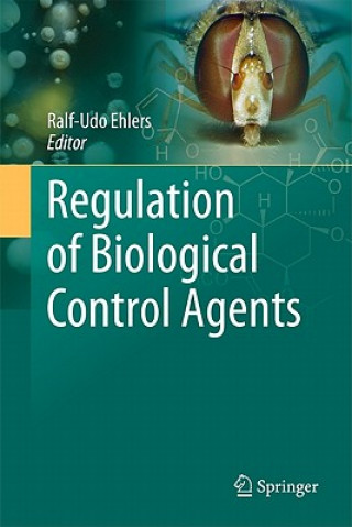 Buch Regulation of Biological Control Agents Ralf-Udo Ehlers