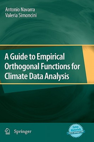 Kniha Guide to Empirical Orthogonal Functions for Climate Data Analysis Antonio Navarra