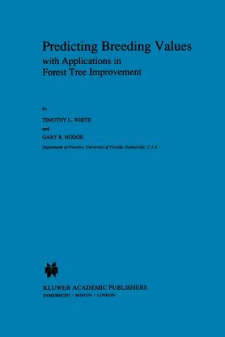 Kniha Predicting Breeding Values with Applications in Forest Tree Improvement T.L. White