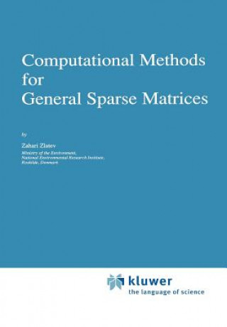 Kniha Computational Methods for General Sparse Matrices Zahari Zlatev