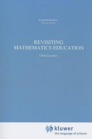 Книга Revisiting Mathematics Education Hans Freudenthal