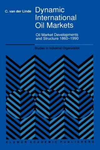 Kniha Dynamic International Oil Markets C. van der Linde