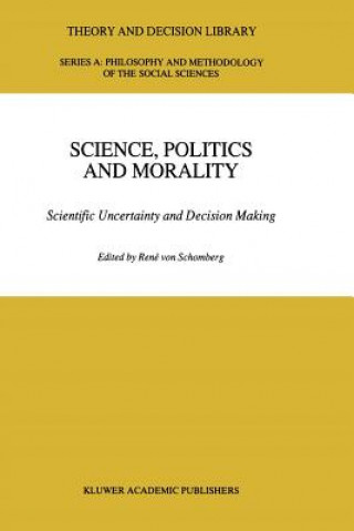 Kniha Science, Politics and Morality R. von Schomberg