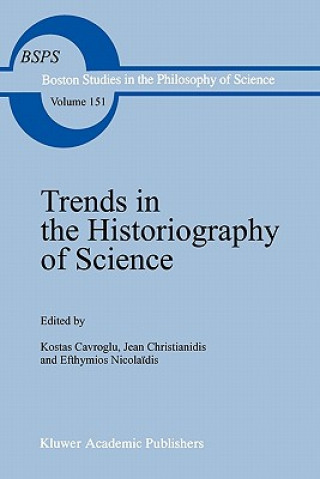 Kniha Trends in the Historiography of Science K. Gavroglu