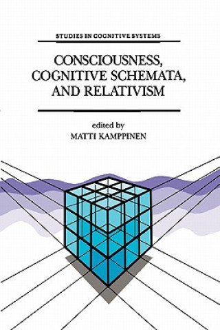 Kniha Consciousness, Cognitive Schemata, and Relativism M. Kamppinen